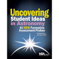 Uncovering Student Ideas in Astronomy: 45 New Formative Assessment Probes