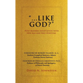 "Like God?": Post Modern Infatuation With New Age and Neo-Spiritism