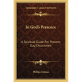 In God's Presence: A Spiritual Guide For Present-Day Churchmen