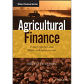 Agricultural Finance: From Crops to Land, Water and Infrastructure