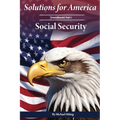 Solutions for America: Handbook Part I Social Security
