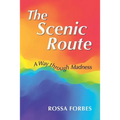 The Scenic Route: A Way through Madness