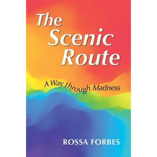 The Scenic Route: A Way through Madness