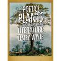 The Poetics of Plants in Spanish American Literature