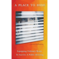 A Place To Hide: Equipping Ordinary Moms To Survive A Public Shooting