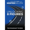 Unlocking 8 Figures: The Roadmap to $10M