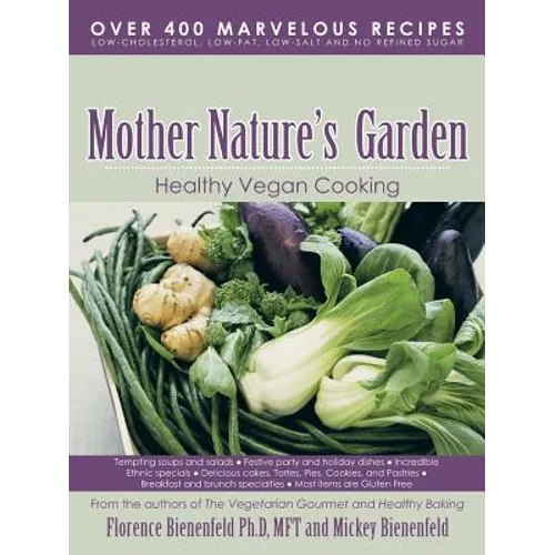 Mother Nature's Garden: Healthy Vegan Cooking