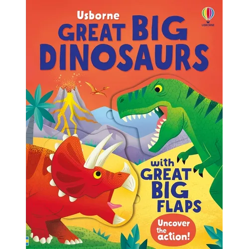 Great Big Dinosaurs (with Great Big Flaps)
