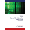 Manual On Arbuscular Mycorrhizae
