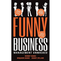 Funny Business: Management Unmasked