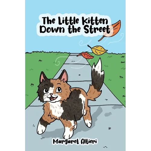 The Little Kitten Down the Street