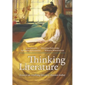 Thinking Literature: Essays on Reading Literary Classics Today