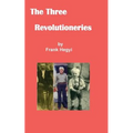 The Three Revolutionaries