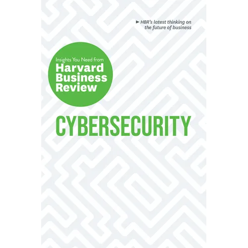 Cybersecurity: The Insights You Need from Harvard Business Review