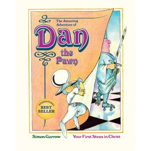 The Amazing Adventure of Dan the Pawn: Your First Steps in Chess