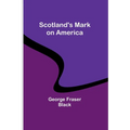 Scotland's Mark on America