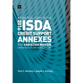 A Practical Guide to the 2016 ISDA(R) Credit Support Annexes For Variation Margin under English and New York Law