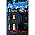 The Mystery of Craven Manor: An Adventure Story for 9 to 13 year olds