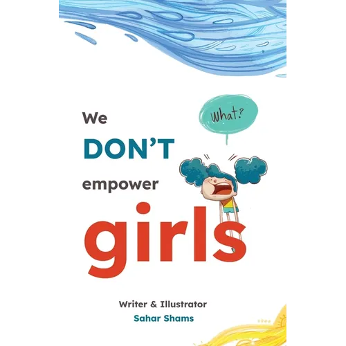 We Don't Empower Girls