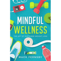 Mindful Wellness: The Art of Sustained Weight Loss