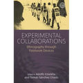 Experimental Collaborations: Ethnography Through Fieldwork Devices