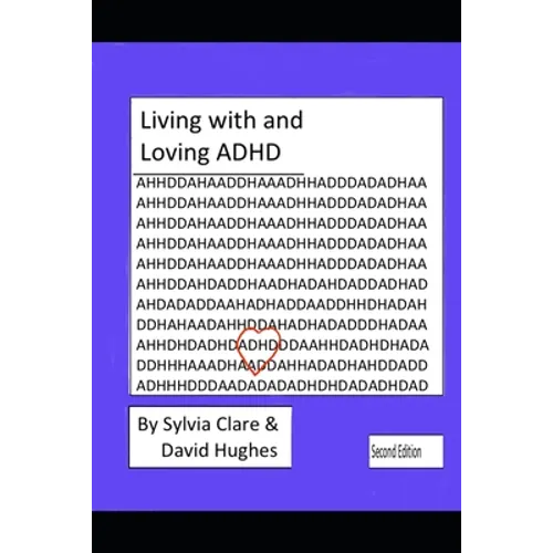 Living With and Loving ADHD and Neurodiversity