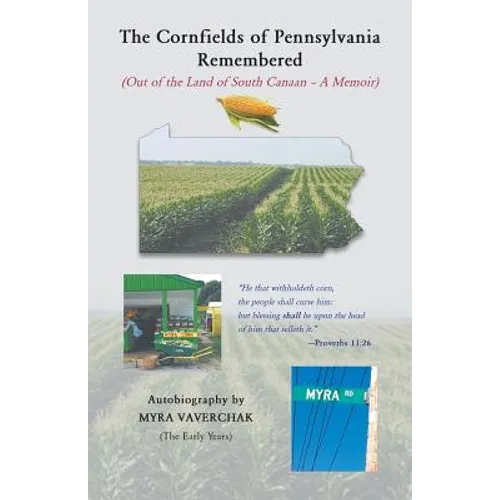 The Cornfields of Pennsylvania Remembered