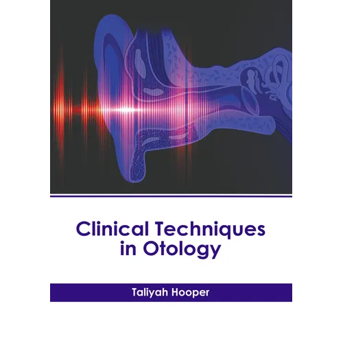 Clinical Techniques in Otology