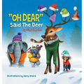 "OH DEAR" Said the Deer: Children Bedtime Story Picture Book