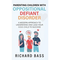 Parenting Children with Oppositional Defiant Disorder