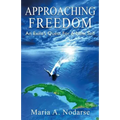Approaching Freedom: An Exile's Quest for a New Self