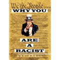 Why You Are a Racist