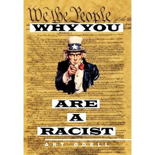 Why You Are a Racist