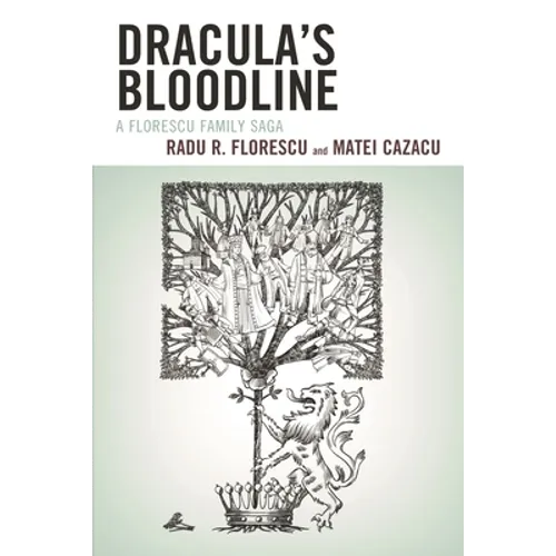 Dracula's Bloodline: A Florescu Family Saga
