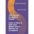 The Smart Craigslist Guide: How to Buy & Sell and Make Extra Money on Craigslist
