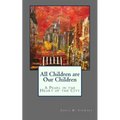All Children are Our Children: A Pearl in the Heart of the City