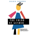 The Color of Gender: Reimaging Democracy