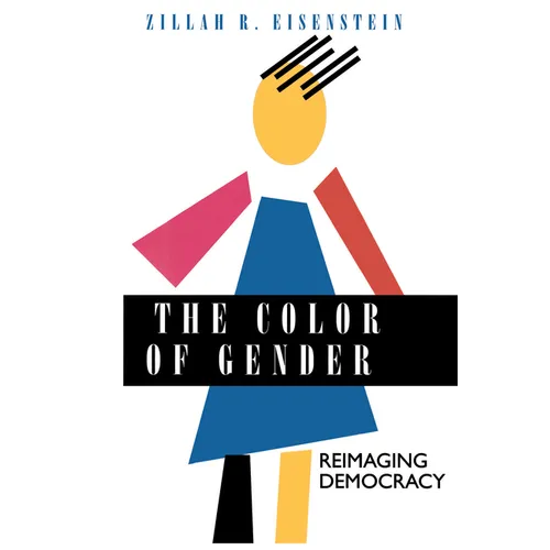 The Color of Gender: Reimaging Democracy