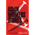 Asian Workers Stories