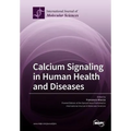 Calcium Signaling in Human Health and Diseases