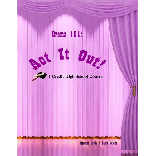Drama 101: Act It Out!
