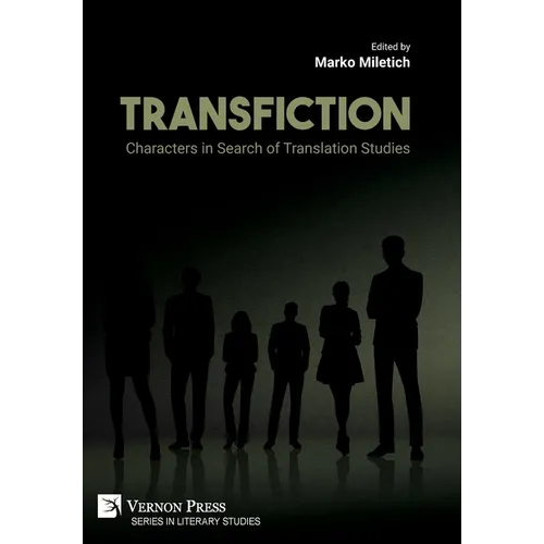 Transfiction: Characters in Search of Translation Studies