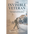 The Invisible Veteran: Rediscovering Purpose, Identity, and Connection After Service