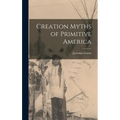 Creation Myths of Primitive America