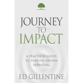 Journey to Impact: A Practical Guide to Purpose-Driven Investing