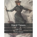 Hard Times: Large Print