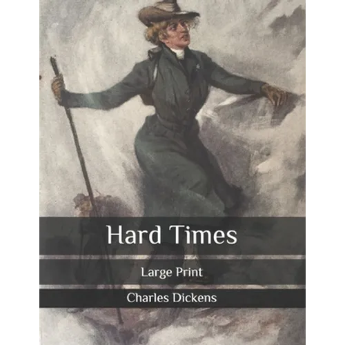 Hard Times: Large Print