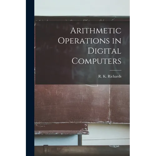 Arithmetic Operations in Digital Computers