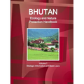 Bhutan Ecology and Nature Protection Handbook Volume 1 Strategic Information and Basic Laws