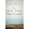 The Little Town That Could: The Story Behind the Charlton Heston Academy